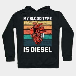 My Blood Type Is Diesel Hoodie